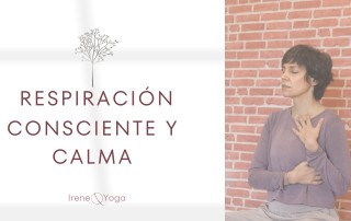 Respiración consciente y calma